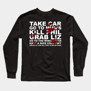 Go to the Winchester... Long Sleeve T-Shirt